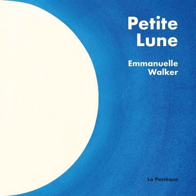 PETITE LUNE (EMMANUELLE WALKER)