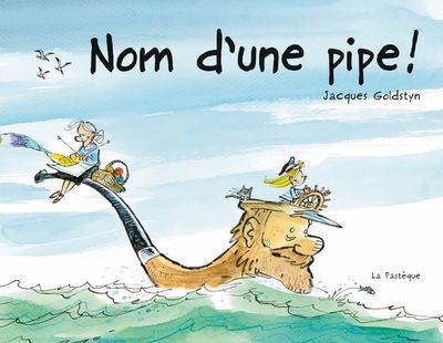 NOM D'UNE PIPE