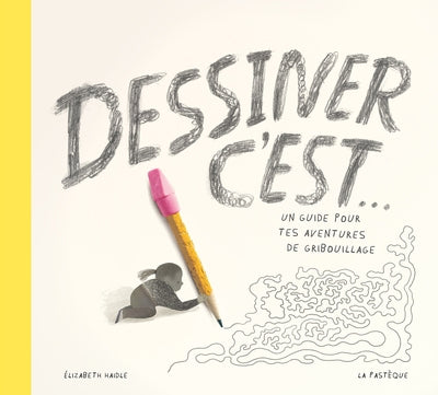 DESSINER C'EST...