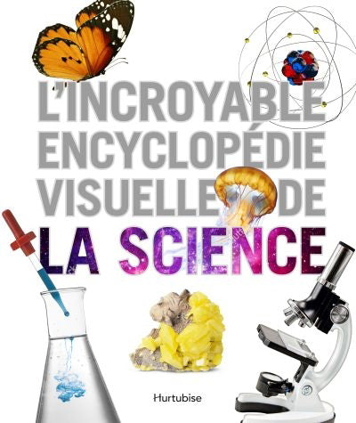 Incroyable encyclopédie visuelle de la science