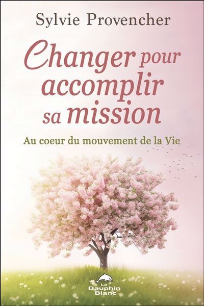 CHANGER POUR ACCOMPLIR SA MISSION