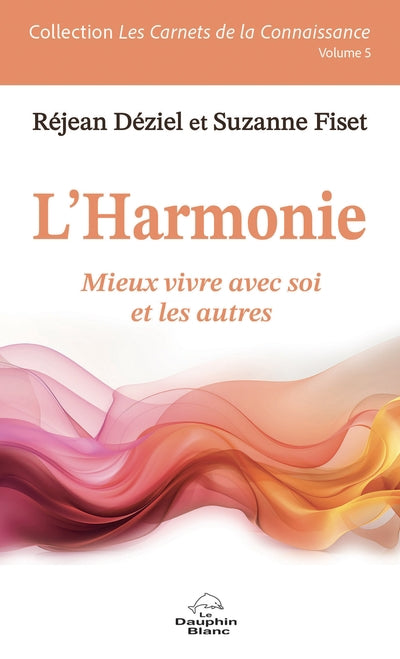 Harmonie - Mieux vivre avec soi et les autres