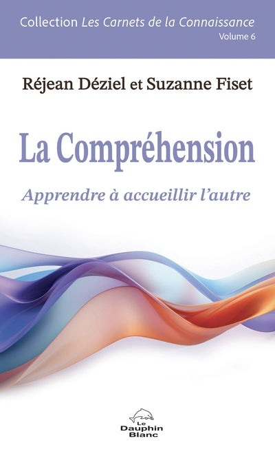 Compréhension - Apprendre à accueillir l'autre