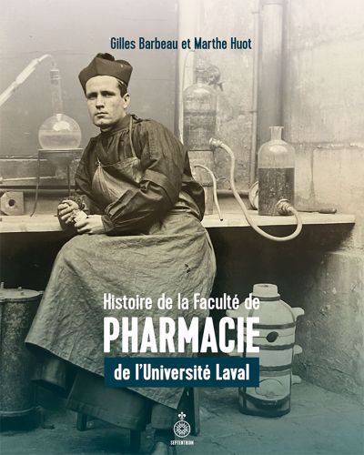 HISTOIRE FACULTE PHARMACIE U. LAVAL