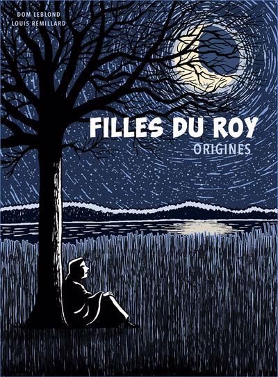 Filles du Roy T.01 Origines