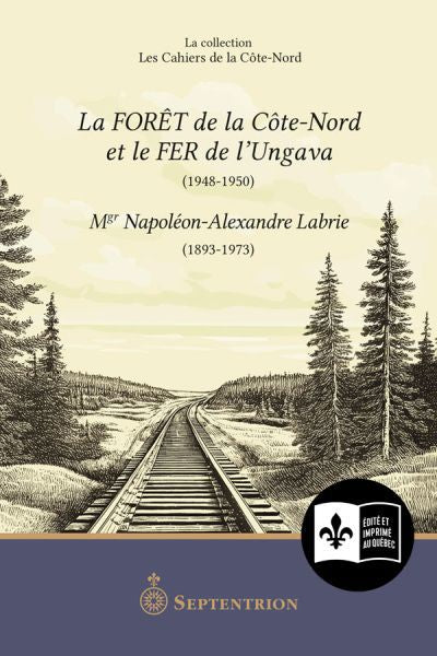 FORET DE LA COTE-NORD FER DE L'UNGAVA