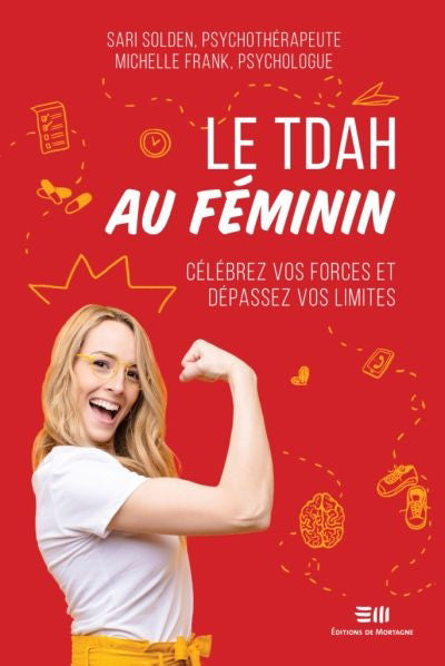 TDAH au féminin : Célébrez vos forces et dépassez vos limites