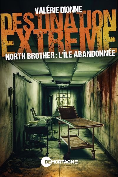 DESTINATION EXTREME  NORTH BROTHER : L'ILE ABANDONNEE