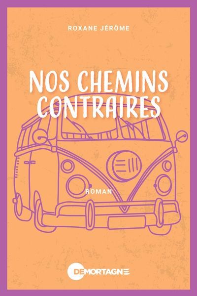 NOS CHEMINS CONTRAIRES