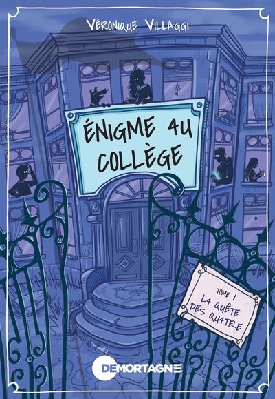ENIGME AU COLLEGE 01  LA QUETE DES QUATRE