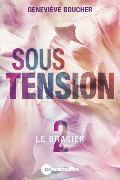 SOUS TENSION 02  LE BRASIER
