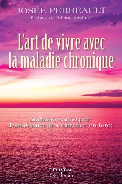 ART DE VIVRE AVEC LA MALADIE CHRONIQUE