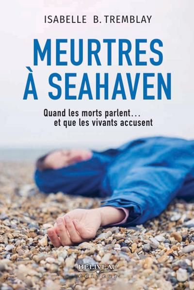MEURTRES A SEAHAVEN  QUAND LES MORTS PARLENT... ET QUE LES V