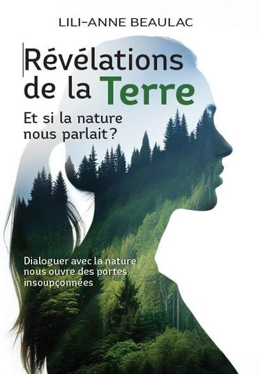 REVELATIONS DE LA TERRE  ET SI LA NATURE NOUS PARLAIT ?