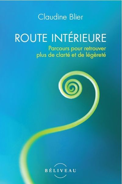 ROUTE INTERIEURE  PARCOURS POUR RETROUVER PLUS DE CLARTE ET