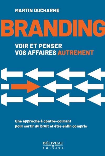 BRANDING  VOIR ET PENSER VOS AFFAIRES AUTREMENT