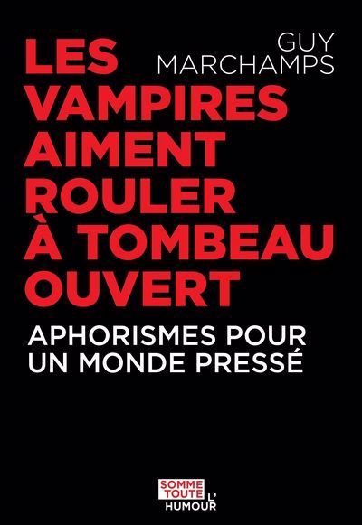 VAMPIRES AIMENT ROULER A TOMBEAU OUVERT