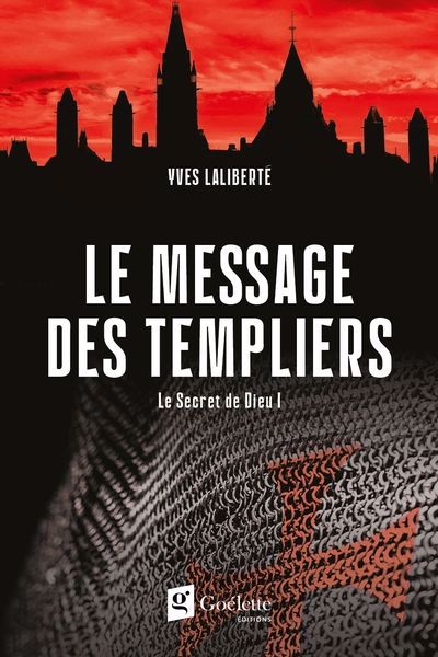 SECRET DE DIEU T.1 - LE MESSAGE DES TEMPLIERS