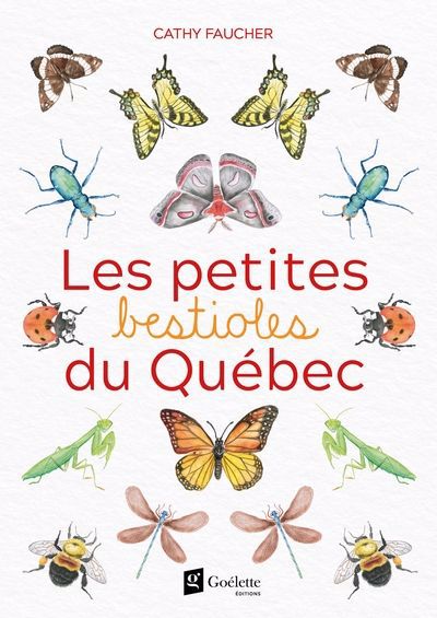 PETITES BESTIOLES DU QUEBEC