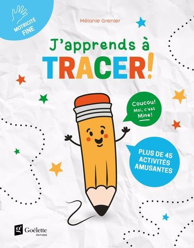 J'APPRENDS A TRACER