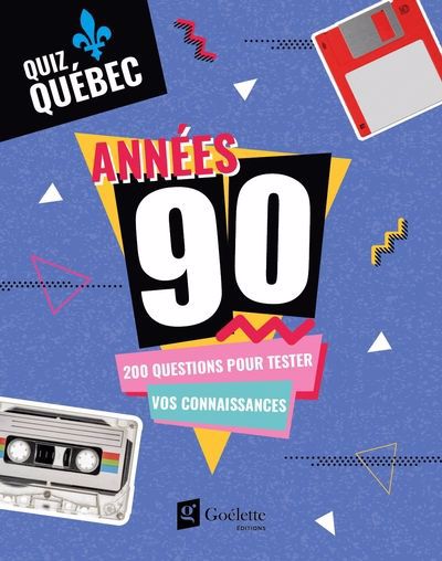 QUIZ QUEBEC - ANNEES 90