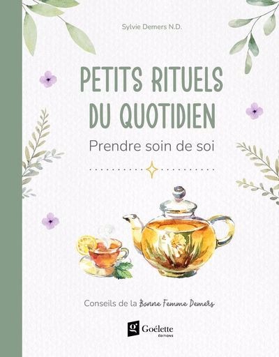 PETITS RITUELS DU QUOTIDIEN : PRENDRE SOIN DE SOI | CONSEILS DE LA BONNE FEMME DEMERS