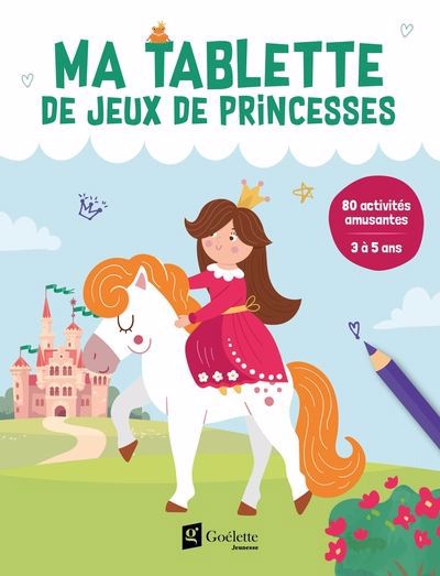 MA TABLETTE DE JEUX DE PRINCESSES (3-5 ANS)