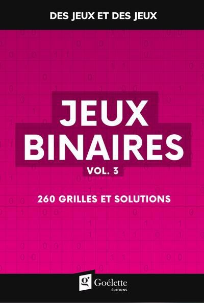 JEUX BINAIRES VOL.3