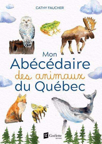 MON ABECEDAIRE DES ANIMAUX DU QUEBEC