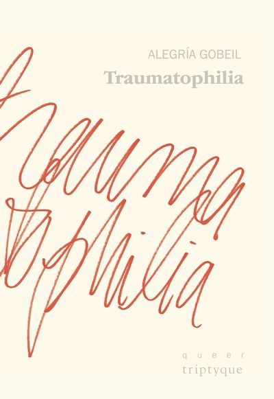 TRAUMATOPHILIA