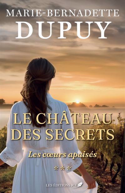 Château des secrets - Tome 3 - Les coeurs apaisés