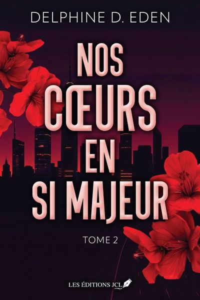 NOS COEURS EN SI MAJEUR T02