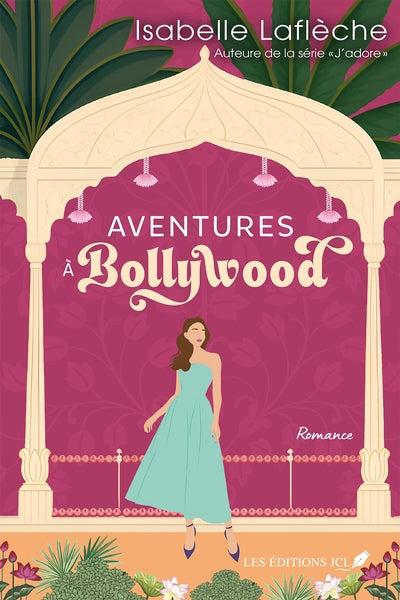 AVENTURES A BOLLYWOOD