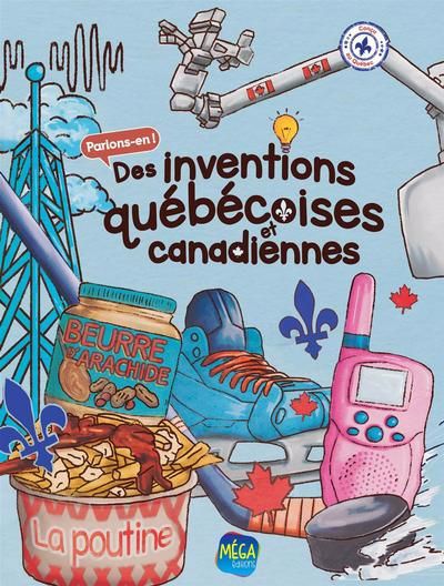 INVENTIONS QUEBECOISES ET CANADIENNES