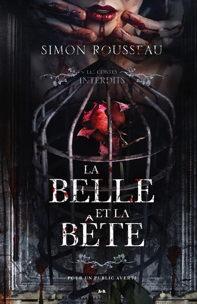 LA BELLE ET LA BETE - CONTES INTERDITS