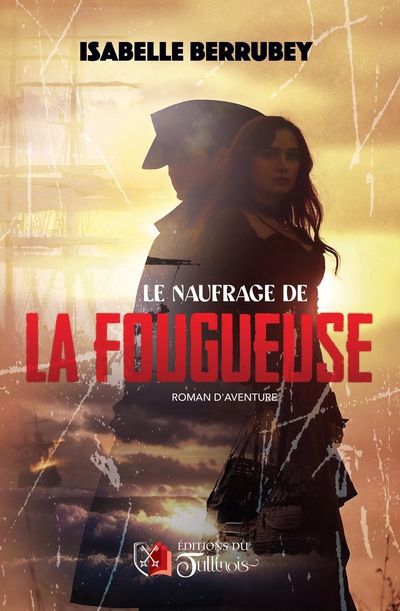 NAUFRAGE DE LA FOUGUEUSE