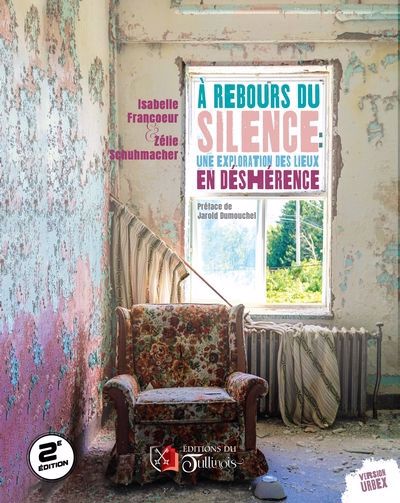 A REBOURS DU SILENCE  UNE EXPLORATION...  2E EDITION