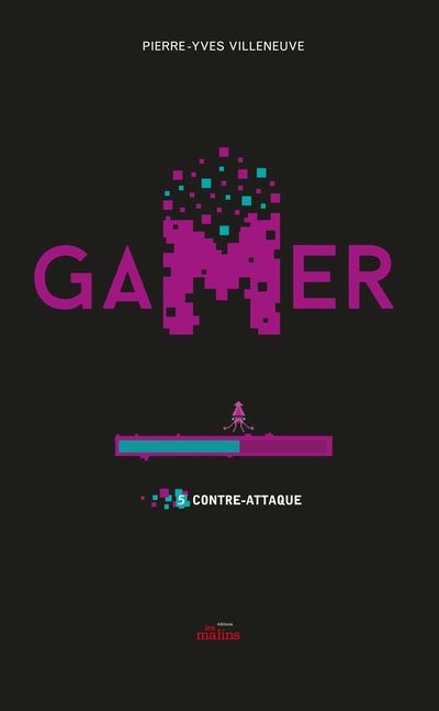 Gamer 05 : Contre-attaque