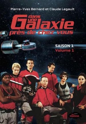 DANS UNE GALAXIE PRES DE CHEZ VOUS  SAISON 1, VOLUME 1