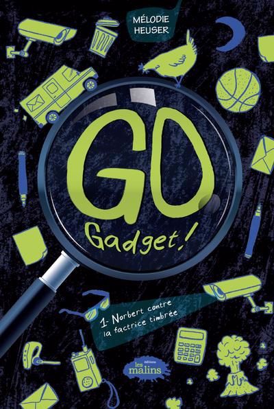 GO GADGET ! 01  NORBERT CONTREA FACTRICE TIMBREE