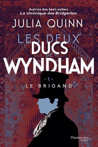 DEUX DUCS DE WYNDHAM T01 - LE BRIGAND