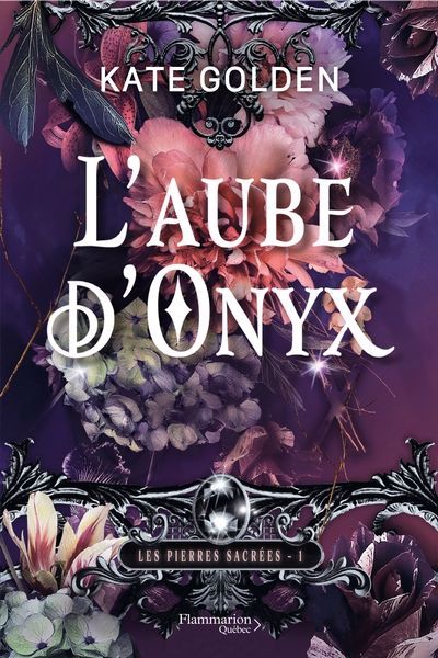 AUBE D'ONYX T.01 : LES PIERRES SACREES