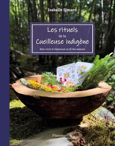 RITUELS DE LA CUEILLEUSE INDIGÈNE