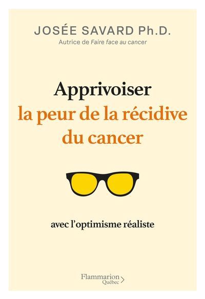 APPRIVOISER LA PEUR DE LA RECIDIVE DU CANCER AVEC LA PENSEE REALI