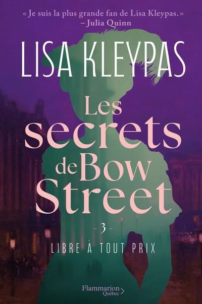 SECRETS DE BOW STREET T3 : LIBRE A TOUT PRIX