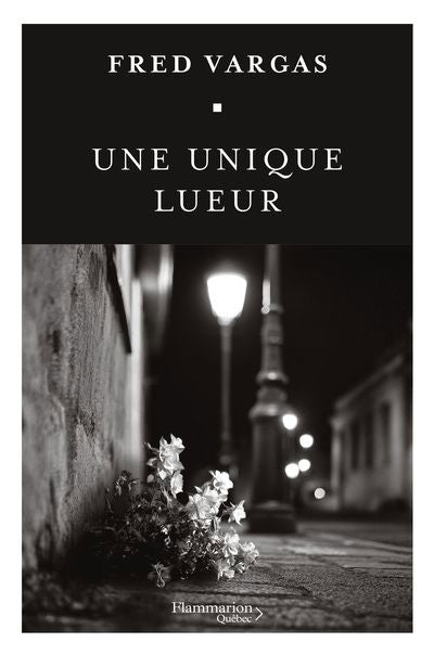 UNE UNIQUE LUEUR