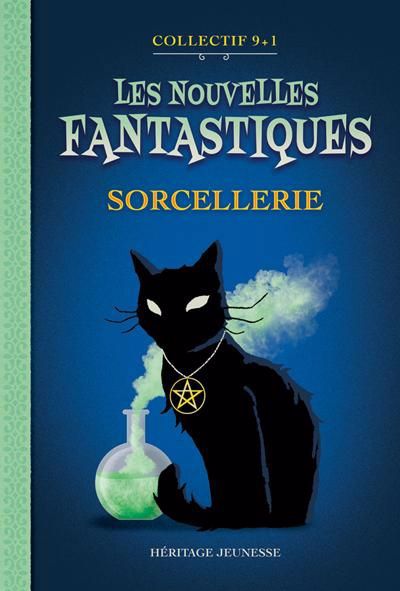 NOUVELLES FANTASTIQUES : SORCELLERIE