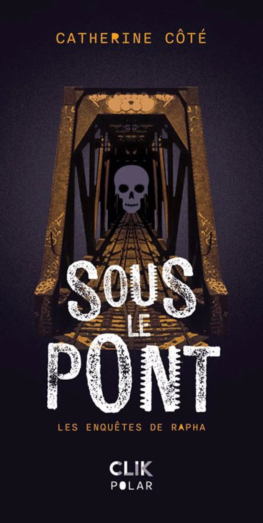 ENQUETES DE RAPHA : SOUS LE PONT