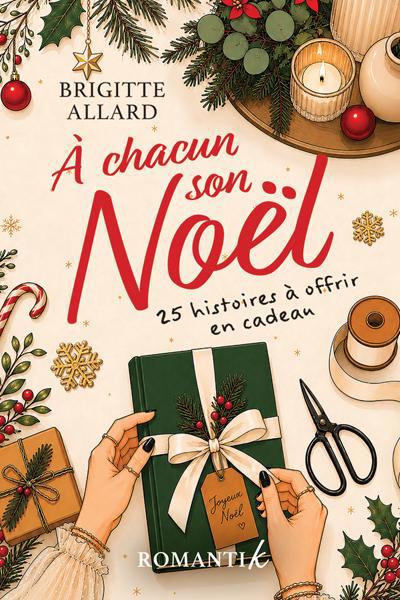 A CHACUN SON NOEL: 25 HISTOIRES A OFFRIR EN CADEAU