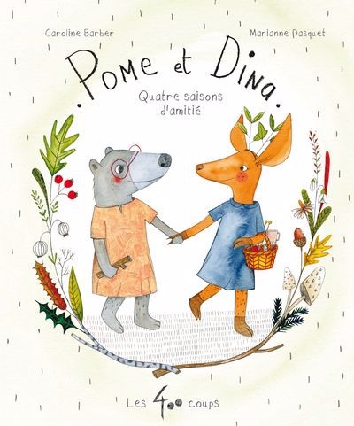 POME ET DINA : QUATRE SAISONS D'AMITIE